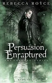 Persuasion Enraptured
