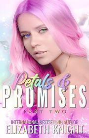 Book cover for "Petals & Promises" by Elizabeth Knight