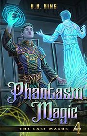 Book cover for "Phantasm Magic" by DB King
