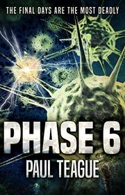 Book cover for "Phase 6" by Paul J Teague
