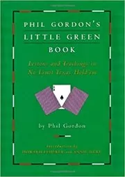 Book cover for "Phil Gordon's Little Green Book" by Phil Gordon