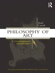 Book cover for "Philosophy of Art" by Noël Carroll