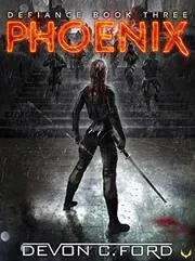 Book cover for "Phoenix" by Devon C Ford