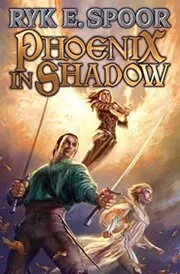 Book cover for "Phoenix in Shadow" by Ryk E Spoor