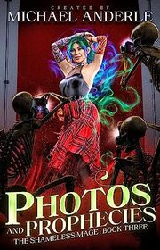 Book cover for "Photos and Prophecies" by Michael Anderle