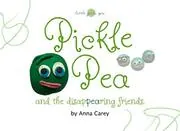 Pickle Peaand the Disappearing Friends