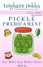 Book cover for "Pickle Predicament" by Leighann Dobbs