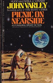Book cover for "Picnic On Nearside" by John Varley