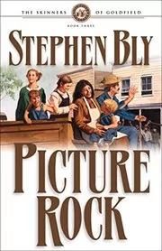Book cover for "Picture Rock" by Stephen Bly