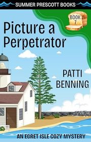 Book cover for "Picture a Perpetrator" by Patti Benning