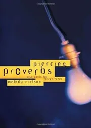 Book cover for "Piercing Proverbs" by Melody Carlson