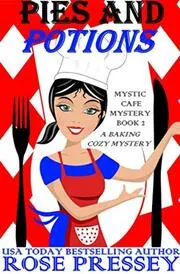 Book cover for "Pies and Potions" by Rose Pressey