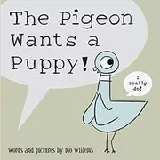 Book cover for "Pigeon Wants a Puppy!" by Mo Willems
