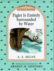 Book cover for "Piglet Is Entirely Surrounded by Water" by AA Milne