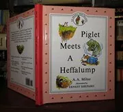 Book cover for "Piglet Meets a Heffalump" by AA Milne