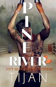 Book cover for "Pine River" by Tijan