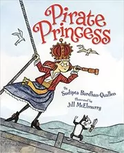 Book cover for "Pirate Princess" by Sudipta Bardhan-Quallen