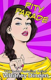 Book cover for "Pity Parade" by Whitney Dineen