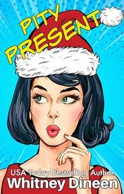 Book cover for "Pity Present" by Whitney Dineen