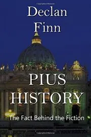Book cover for "Pius History" by Declan Finn