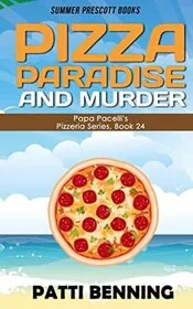 Pizza, Paradise, and Murder