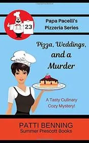Pizza, Weddings, and Murder