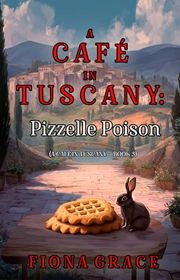 Book cover for "Pizzelle Poison" by Fiona Grace