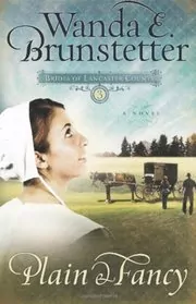 Book cover for "Plain and Fancy" by Wanda E Brunstetter