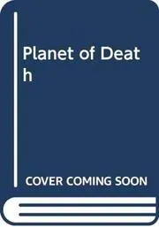Book cover for "Planet of Death" by Robert Silverberg