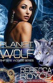 Book cover for "Planet Wolf" by Rebecca Royce