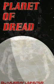 Book cover for "Planet of Dread" by Murray Leinster