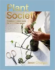 Book cover for "Plant Society" by Jason Chongue