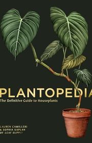 Book cover for "Plantopedia" by Lauren Camilleri and Sophia Kaplan