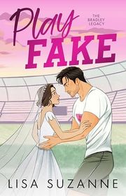 Book cover for "Play Fake" by Lisa Suzanne