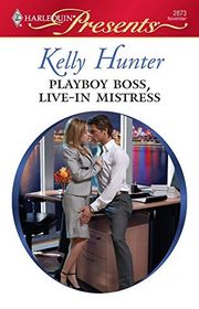 Book cover for "Playboy Boss, Live-In Mistress" by Kelly Hunter