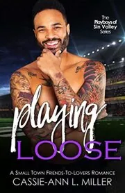 Playing Loose