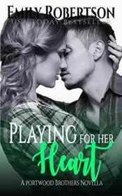 Playing for her Heart: A Portwood Brothers Novella