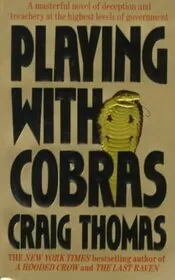 Playing with Cobras