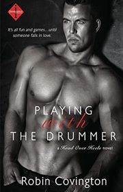 Book cover for "Playing With The Drummer" by Robin Covington
