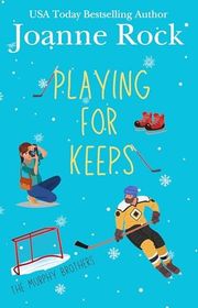 Book cover for "Playing for Keeps" by Joanne Rock