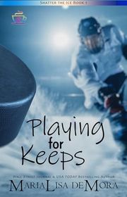Book cover for "Playing for Keeps" by MariaLisa DeMora