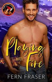 Book cover for "Playing with Fire" by Fern Fraser