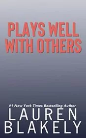 Plays Well With Others