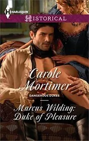 Book cover for "Pleasured by a Duke/Marcus Wilding" by Carole Mortimer