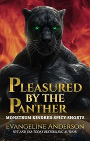 Book cover for "Pleasured by the Panther" by Evangeline Anderson
