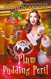 Book cover for "Plum Pudding Peril" by Addison Moore