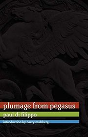 Book cover for "Plumage from Pegasus" by Paul Di Filippo