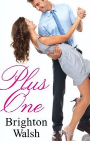 Book cover for "Plus One" by Brighton Walsh