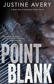Book cover for "Point Blank" by Justine Avery