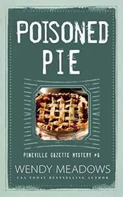 Book cover for "Poisoned Pie" by Wendy Meadows